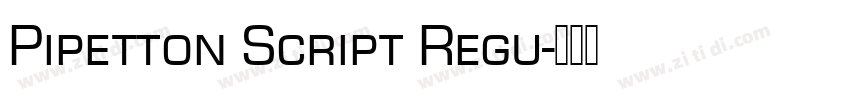 Pipetton Script Regu字体转换